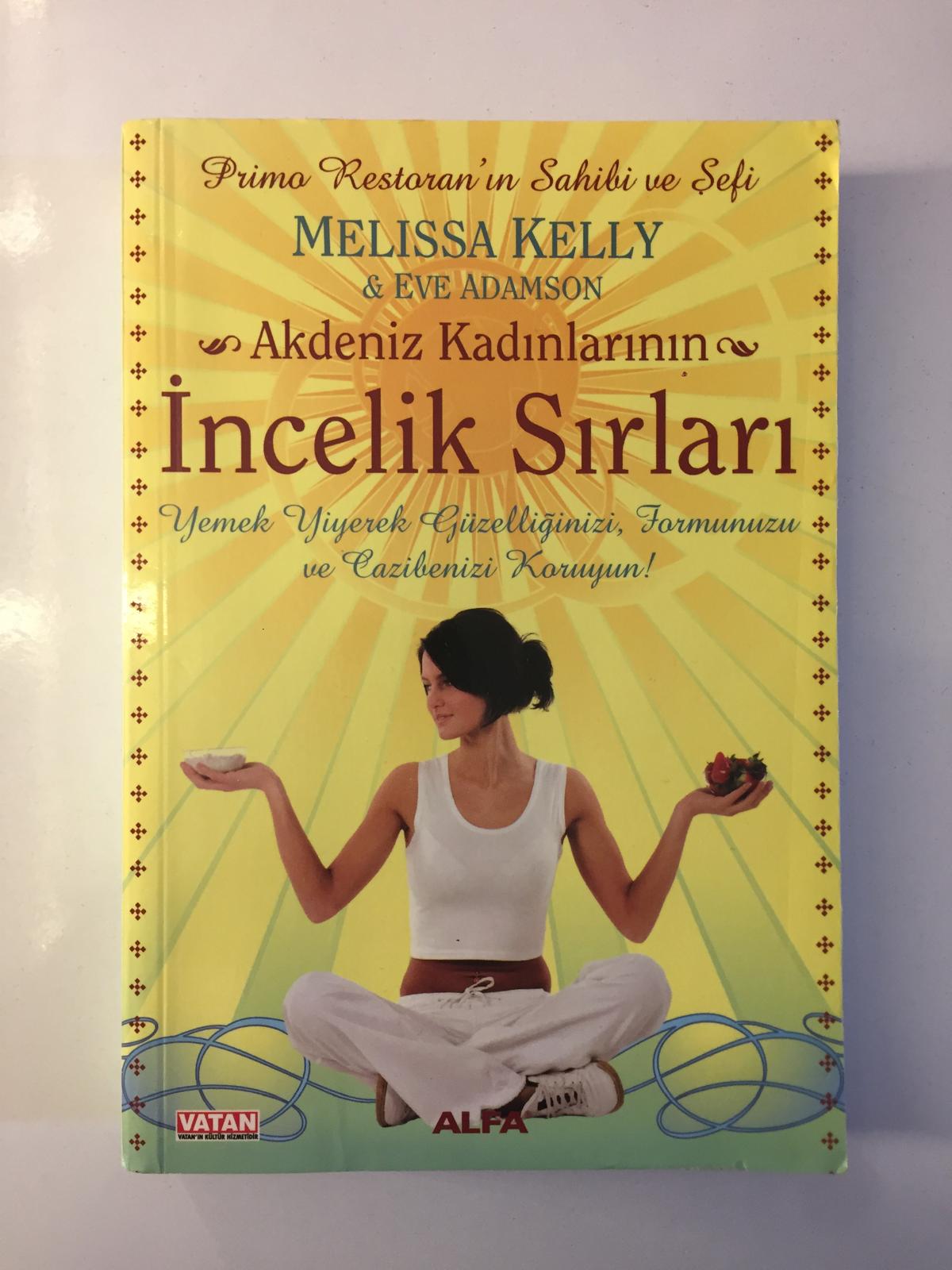 Akdeniz Kadınlarının İncelik Sırları - Melisa Kelly, Eve Adamson
