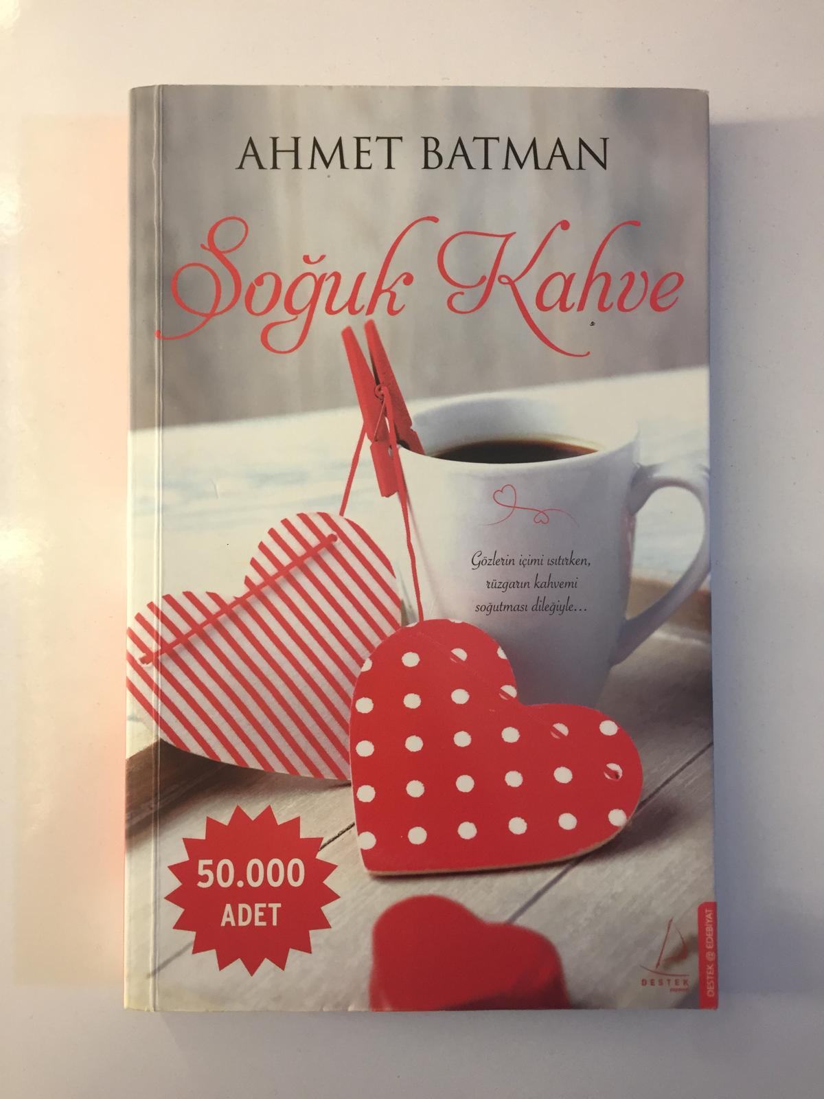 Soğuk Kahve - Ahmet Batman