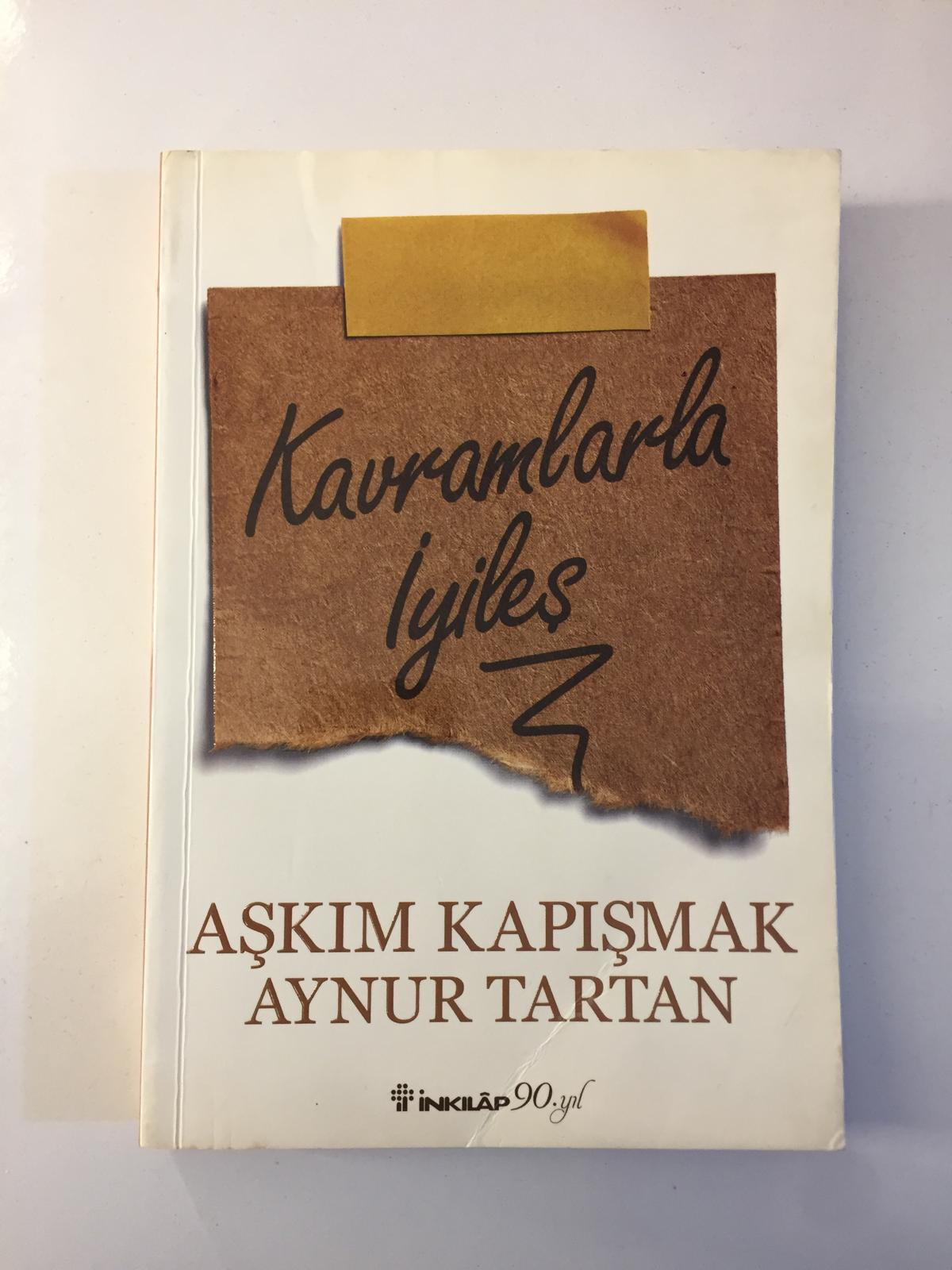 Kavramlarla İyileş - Aşkım Kapışmak, Aynur Tartan