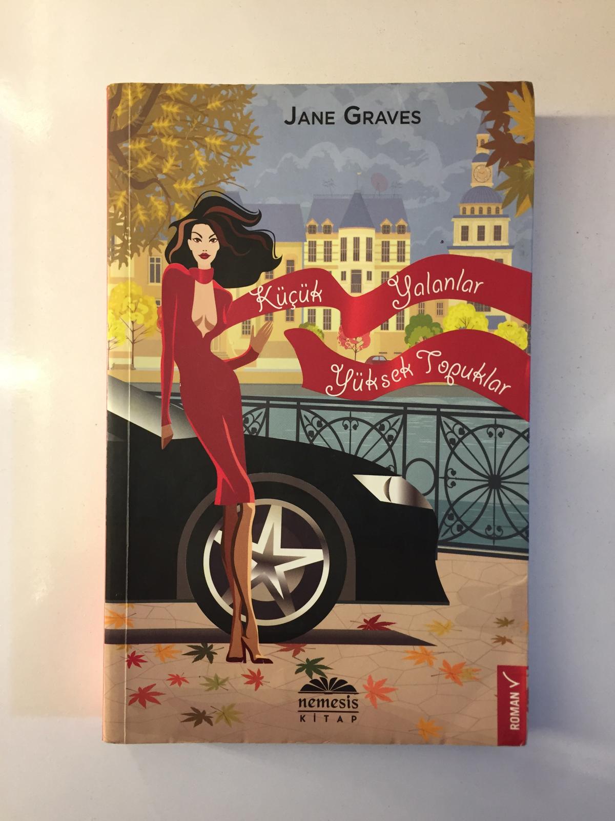 Küçük Yalanlar Yüksek Topuklar - Jane Graves
