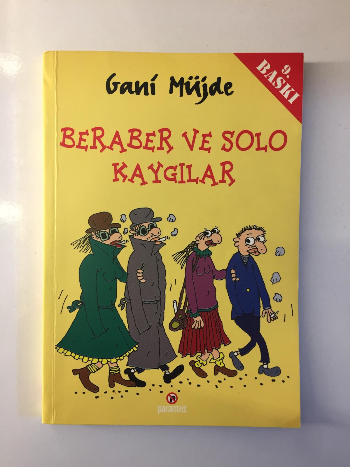 Beraber ve Solo Kaygılar - Gani Müjde