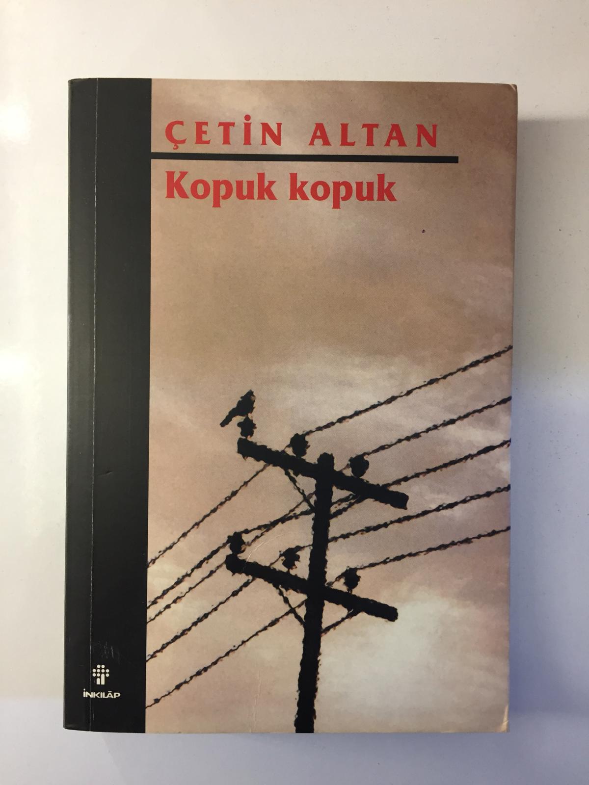 Kopuk Kopuk - Çetin Altan