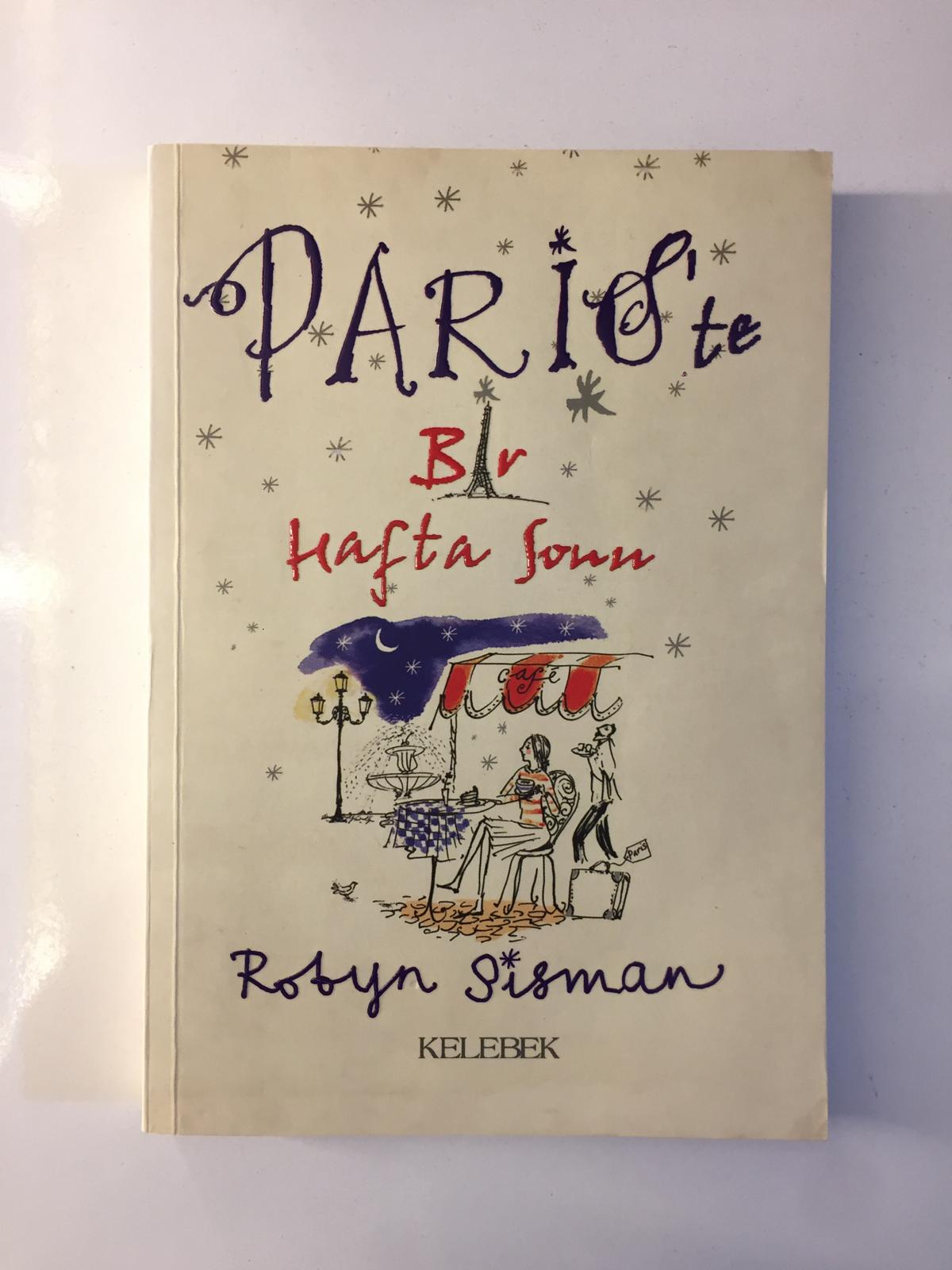 Paris'te Bir Hafta Sonu - Robyn Sisman