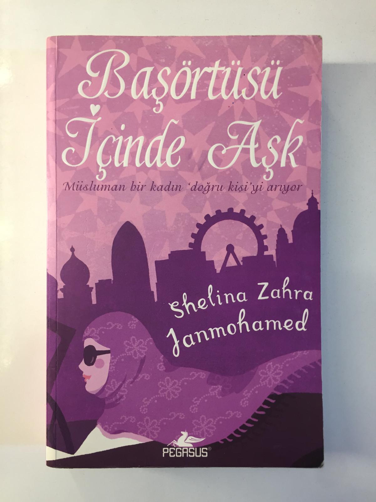 Başörtüsü İçinde Aşk - Shelina Zahra Janmohammed
