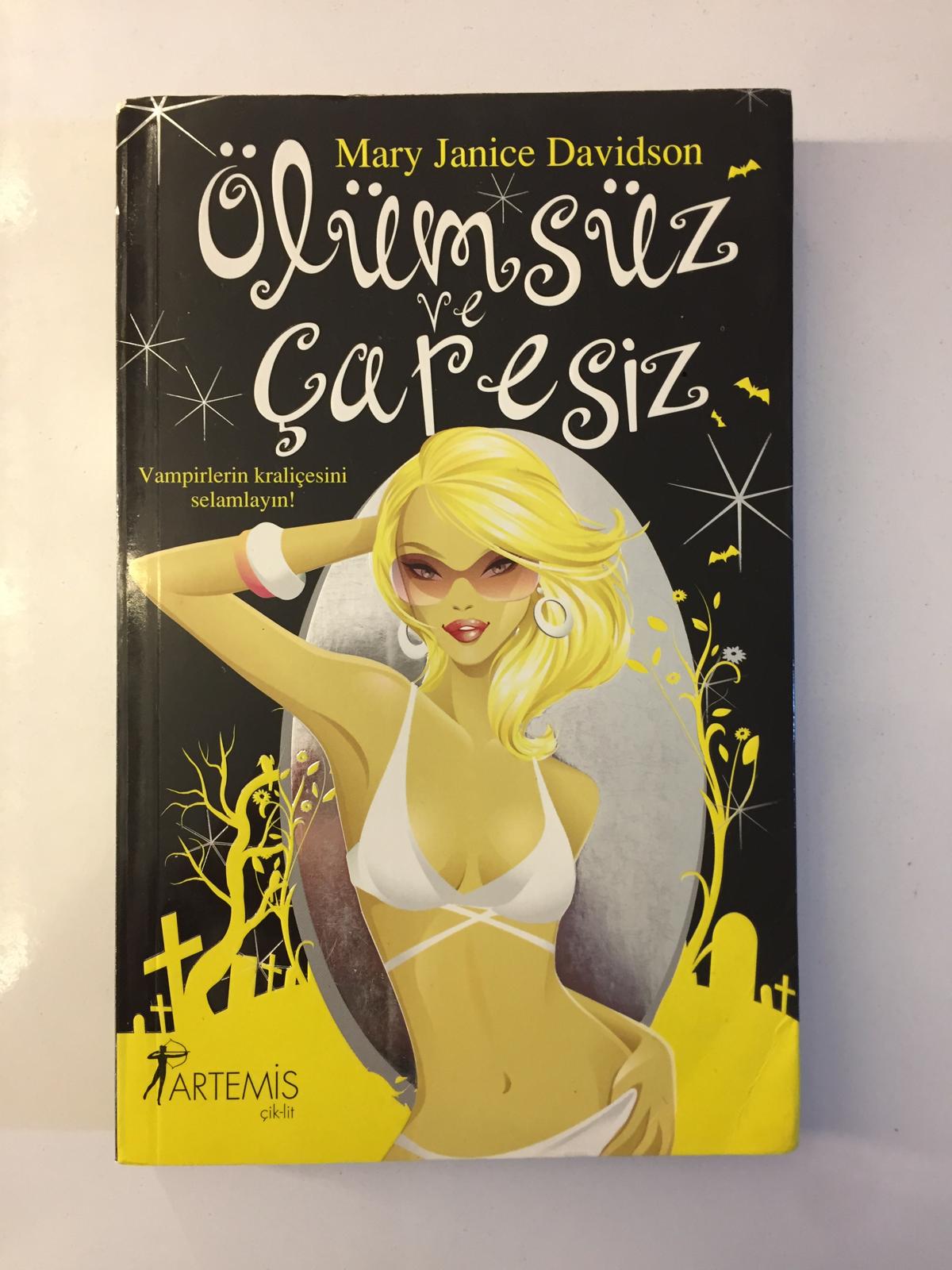 Ölümsüz ve Çaresiz - Mary Janice Davidson