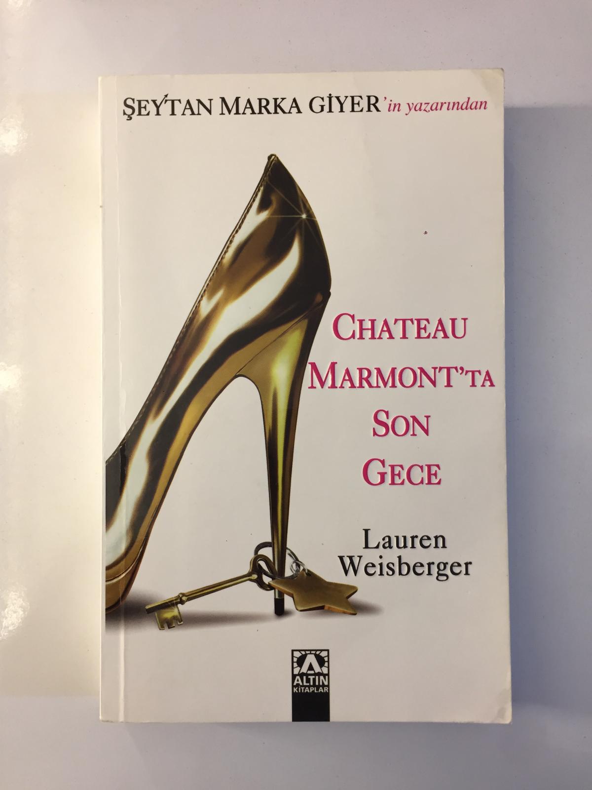 Chateau Marmont'ta Son Gece - Lauren Weisberger