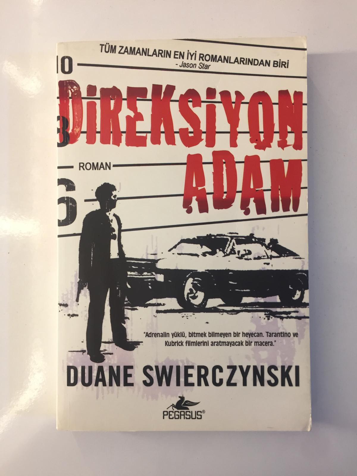 Direksiyon Adam - Duane Swierczynski