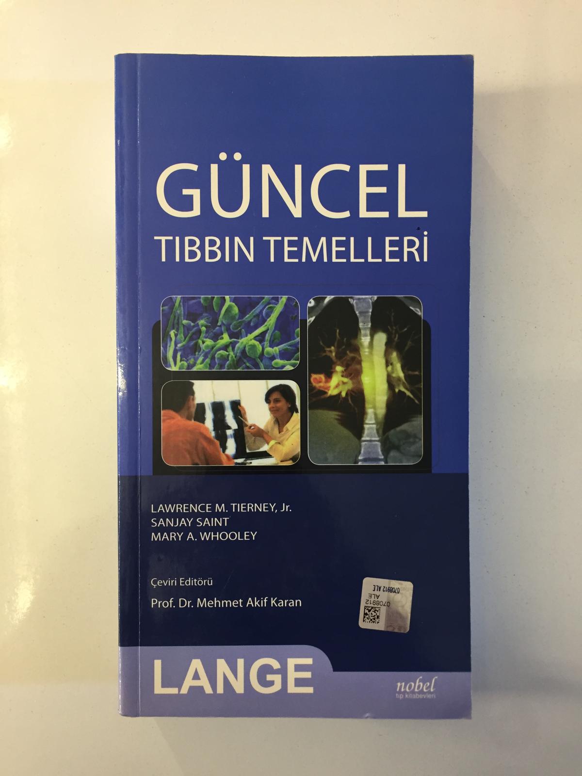 Güncel Tıbbın Temelleri - Lawrence M. Tierney, Sanjay Saint, Mary A. Whooley
