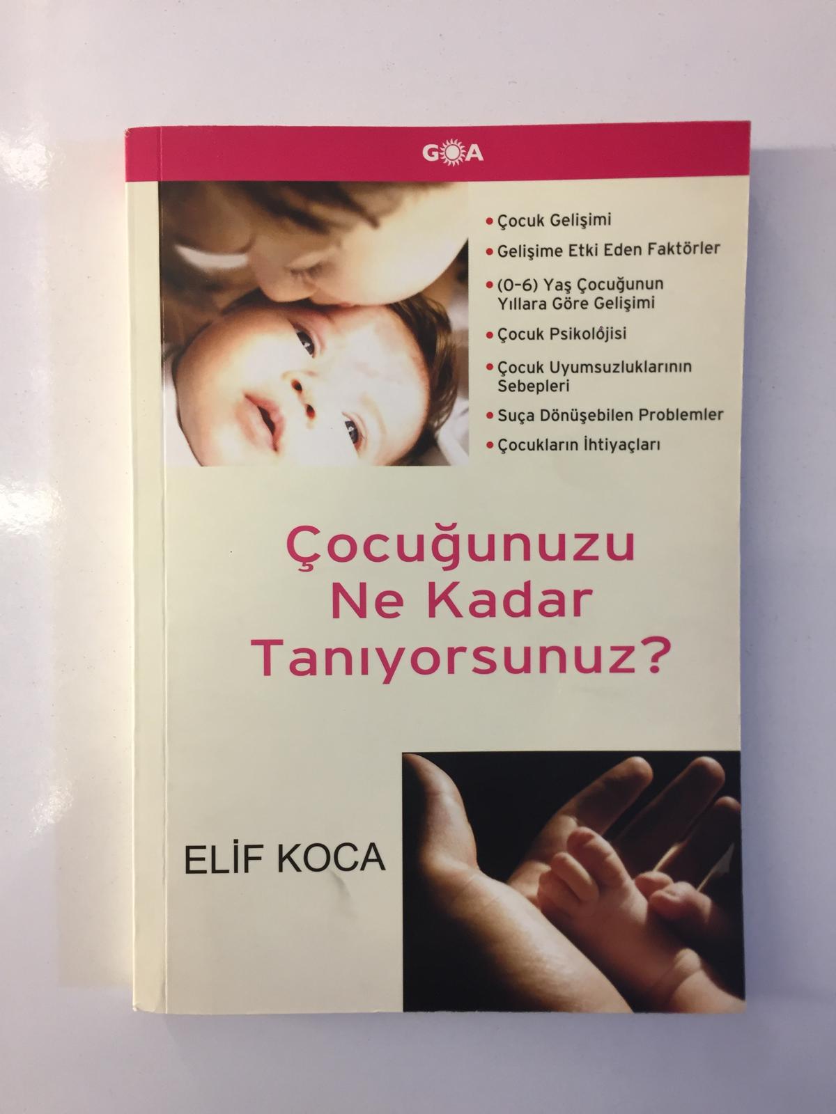 Çocuğunuzu Ne Kadar Tanıyorsunuz? - Elif Koca