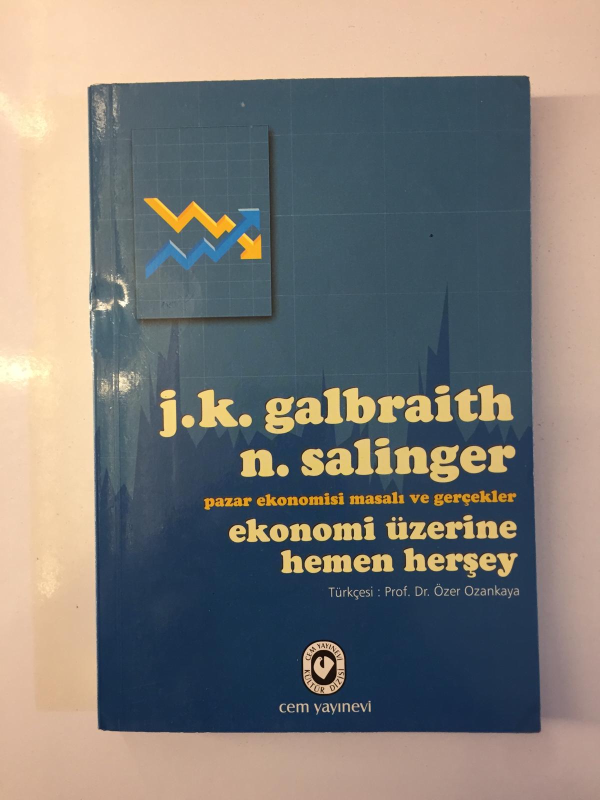 Ekonomi Üzerine Hemen Herşey - John Kenneth Galbraith, Nicole Salinger
