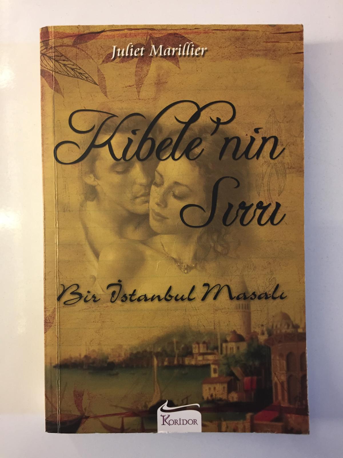 Kibele'nin Sırrı Bir İstanbul Masalı - Juliet Marillier
