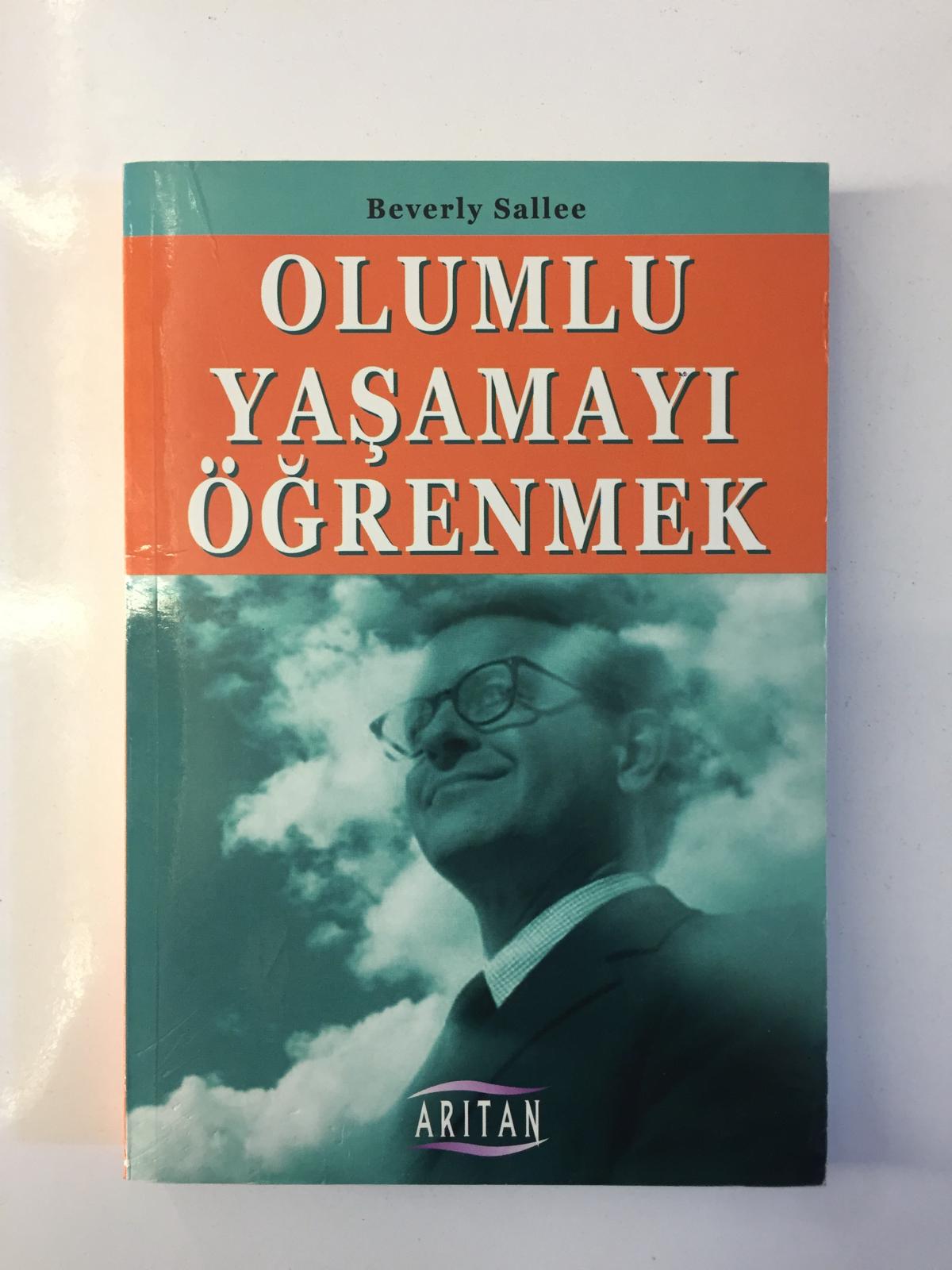 Olumlu Yaşamayı Öğrenmek - Beverly Sallee