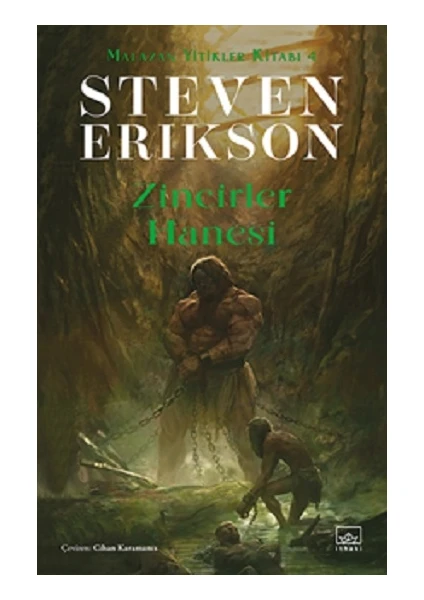 JUPİTER OYUNCAK Zincirler Hanesi: Malazan Yitikler Kitabı 4 - Steven Erikson