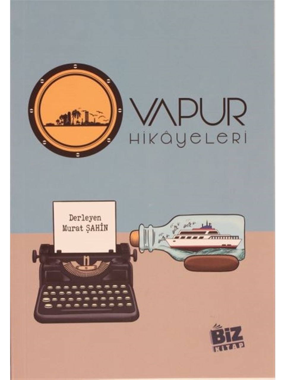JUPITER OYUNCAK VAPUR HİKAYELERİ - MURAT ŞAHİN