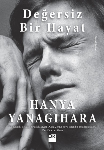 JÜPİTER OYUNCAK Değersiz Bir Hayat - Hanya Yanagihara