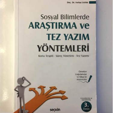 Sosyal Bilimlerde Araştırma ve Tez Yazım Yöntemleri - Ferhat Sayım