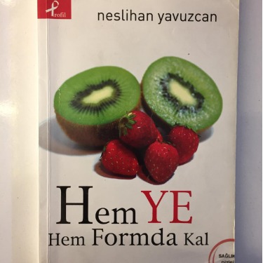 Hem Ye Hem Formda Kal - Neslihan Yavuzcan